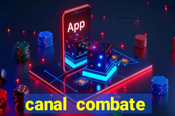 canal combate online multicanais